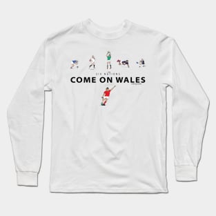 Six Nations - Come on Wales Long Sleeve T-Shirt